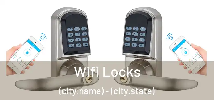 Wifi Locks (city.name) - (city.state)